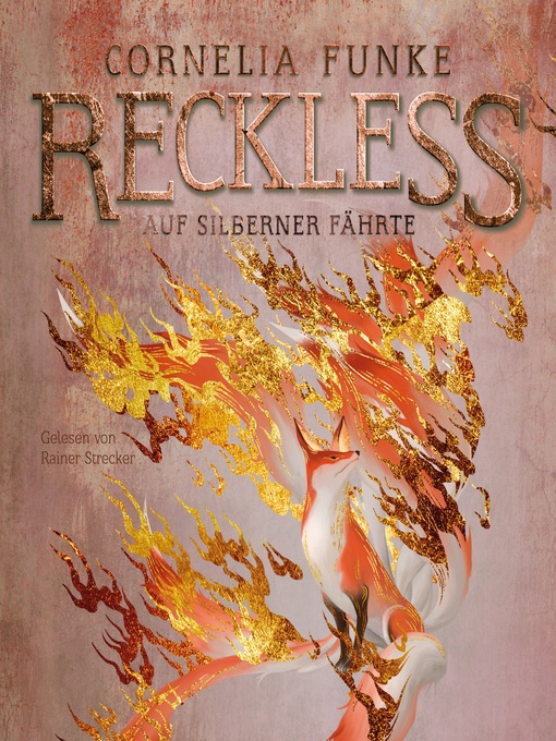 Title details for Auf silberner Fährte--Reckless, Band 4 by Cornelia Funke - Available